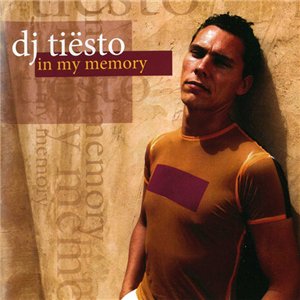 Tiesto - In My Memory (2004)