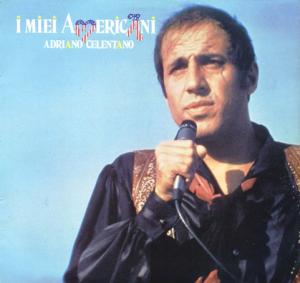 Adriano Celentano - I Miei Americani (1986)