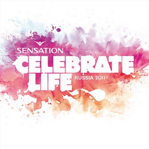 Sensation Celebrate - Life Russia 2011 (2011)