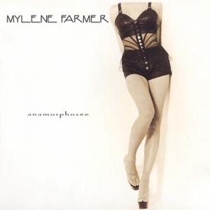 Mylene Farmer - Anamorphosee (1995)