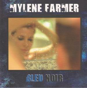 Mylene Farmer - Bleu Noir (Edition Collector) (2010)