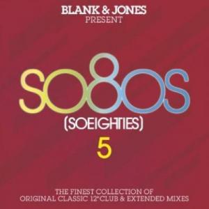 Blank and Jones present - So80s (SoEigthies) Vol.5 (2011)