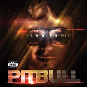 Pitbull - Planet Pit (Deluxe Edition) (2011)