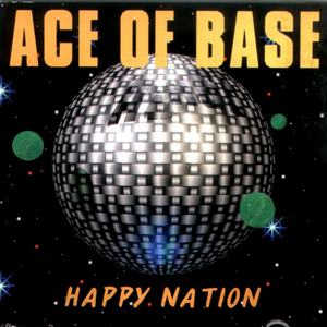 Ace of Base - Happy Nation (1993)