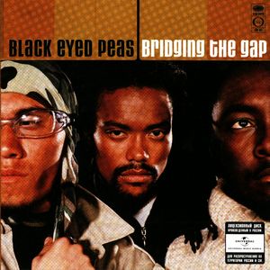 Black Eyed Peas - Bridging the gap (2000)