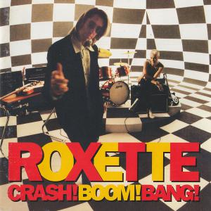 Roxette - Crash! Boom! Bang! (1994)