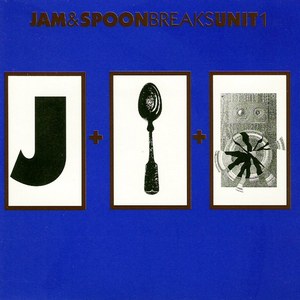 Jam & Spoon - Breaks Unit 1 (1991)