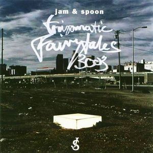 Jam & Spoon - Tripomatic Fairytales 3003 (2004)
