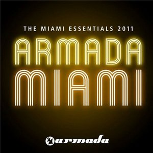VA - Armada The Miami Essentials 2011 (2011)