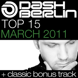 Dash Berlin - Top 15 March 2011 (2011)