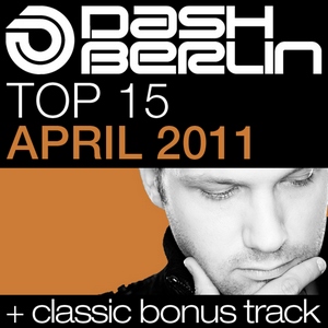 Dash Berlin - Top 15 April 2011 (2011)