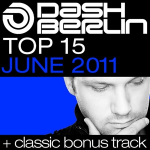 Dash Berlin - Top 15 June 2011 (2011)