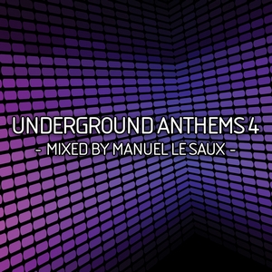 VA - Underground Anthems 4 (Mixed & Compiled By Manuel Le Saux) (2011)