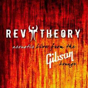 Rev Theory - Acoustic Live from the Gibson Lounge (2009)