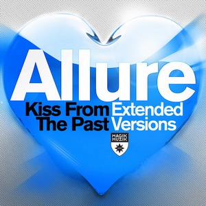 Allure - Kiss From The Past (Extended Versions) (2011)