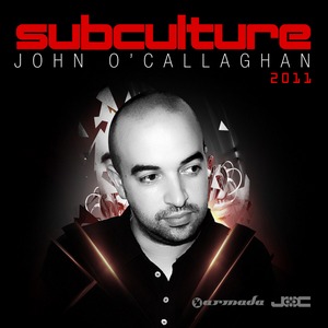 John O Callaghan - Subculture 2011 (2011)