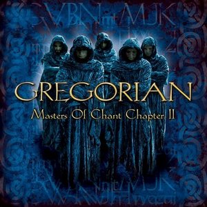 Gregorian - Masters Of Chant Chapter II (2001)