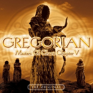 Gregorian - Masters Of Chant Chapter V (2006)