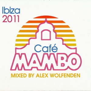 VA - Cafe Mambo Ibiza 2011 (2011)