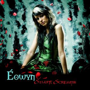 Eowyn - Silent Screams (2008)