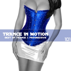 Trance In Motion - Vol.101 (2011)