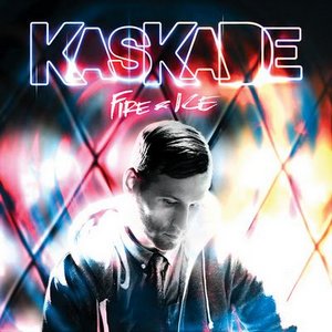 Kaskade - Fire & Ice (2011)
