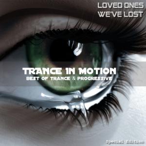 Trance In Motion - Loved Ones We