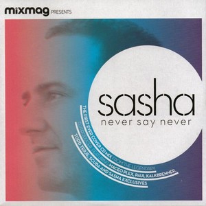 VA - Never Say Never (Mixed by Sasha) (2011)