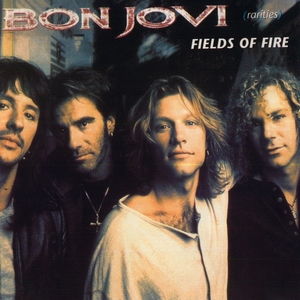 Bon Jovi - Fields Of Fire (rarities) (1997)