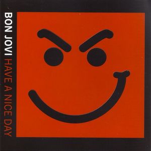 Bon Jovi - Have A Nice Day (2005)