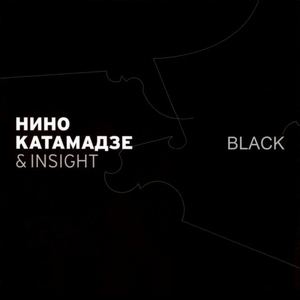 Nino Katamadze & Insight - Black (2006)