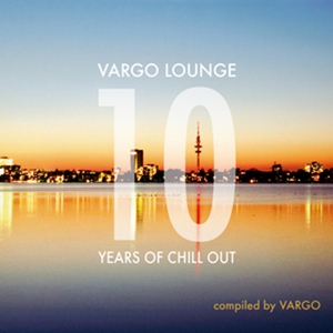 VA - Vargo Lounge: 10 Years of Chillout (Compiled by Vargo) (2011)