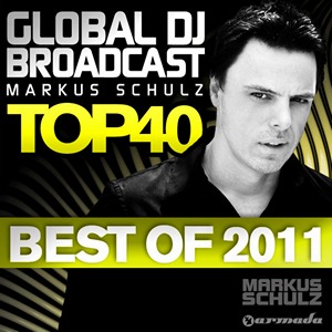 Markus Schulz - Global DJ Broadcast Top 40 [Best Of 2011] (30.12.2011)