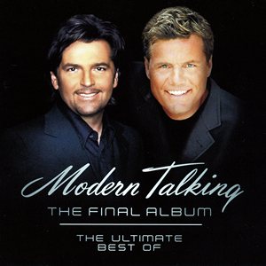 Modern Talking - The Ultimate Best Of (The Final Album) (2003)