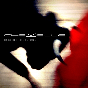 Chevelle - Hats Off to the Bull (2011)