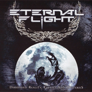 Eternal Flight - Dimished Reality, Elegies And Mysteries (2011)