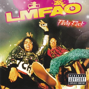 LMFAO - Party Rock (2009)