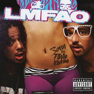 LMFAO - Sorry For Party Rocking (Deluxe Edition) (2011)