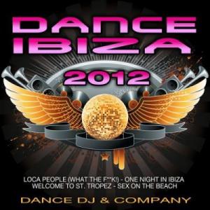 Dance DJ and Company - Dance Ibiza (2012)