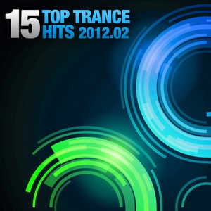 VA - 15 Top Trance Hits 2012.02 (2012)