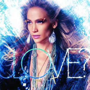 Jennifer Lopez - Love? [Deluxe Edition] (2011)