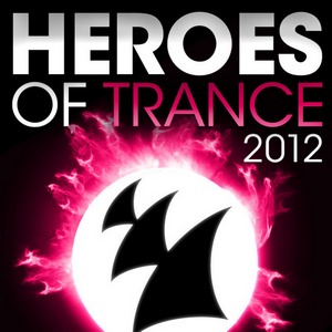 VA - Heroes Of Trance 2012 (2012)