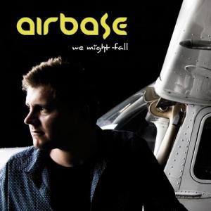 Airbase - We Might Fall (2011)