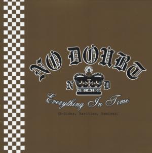 No Doubt - Everything in Time: B-sides, Remixes, Rarities (2004)