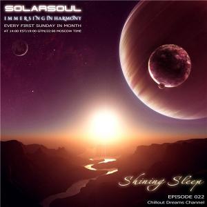 Solarsoul - Shining Sleep 022 (2010)