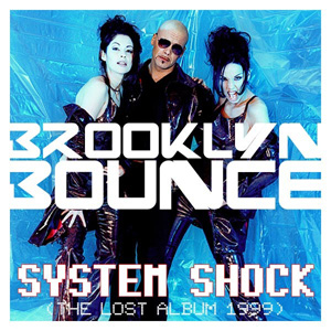 Brooklyn Bounce - System Shock (2006)
