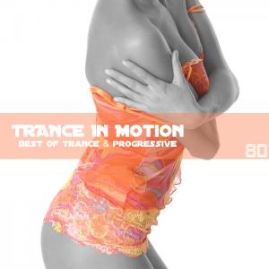 Trance In Motion - Vol.80 (2011)