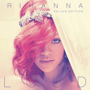 Rihanna - Loud (Deluxe Edition) (2010)