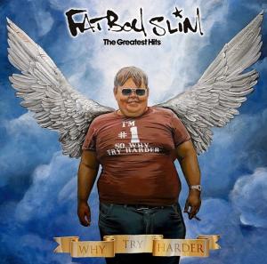 Fatboy Slim - The Greatest Hits - Why Try Harder (2006)