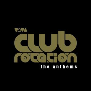 Club Rotation - The Anthems (2008)